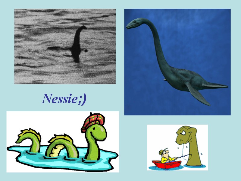 Nessie;)